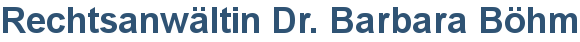 Rechtsanwältin Dr. Barbara Böhm